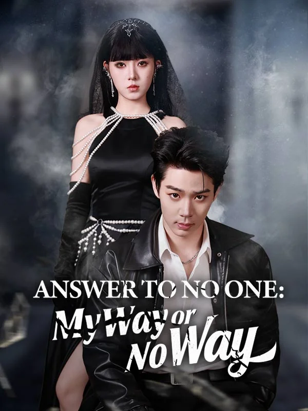 Answer to No One: My Way or No Way cover art