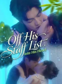 Off His Staff List, Into His HeartMini Series