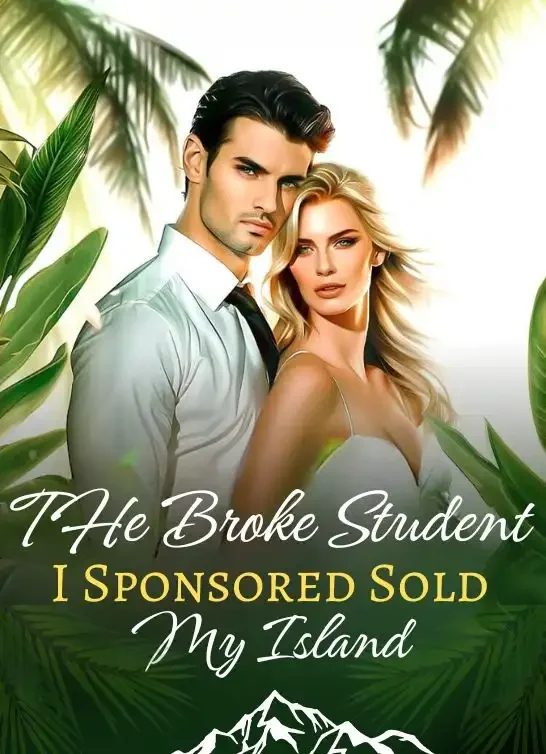 The Broke Student I Sponsored Sold My Island Novel Cover