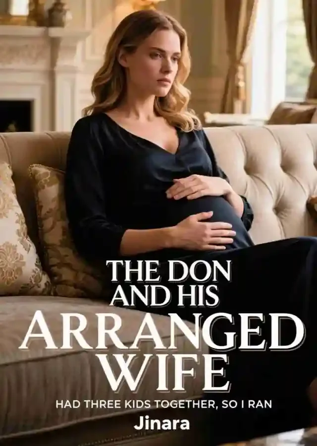 The Don and His Arranged Wife Had Three Kids Together, So I Ran Novel Cover