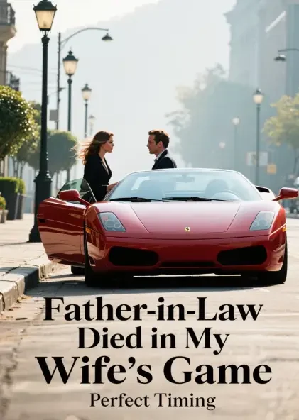Father‑in‑Law Died in My Wife's Game Novel Cover