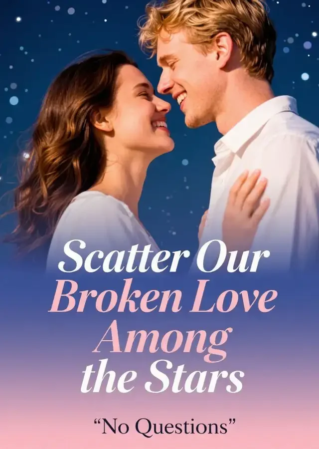 Scatter Our Broken Love Among the Stars Novel Cover