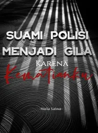 Sampul Novel Suami Polisi Menjadi Gila Karena Kematianku