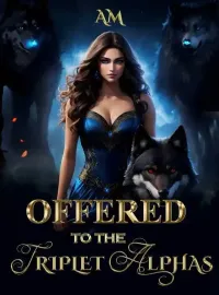 Offered to the Triplet Alphas Novel Cover