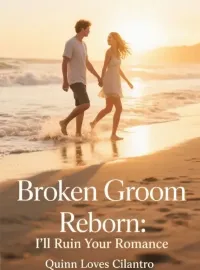 Broken Groom Reborn: I'll Ruin Your Romance Novel Cover