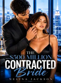 The $500 Million Contracted Bride: Bound To Mr. Blackwood Novel Cover