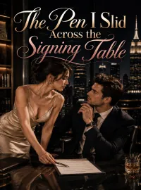 The Pen I Slid Across the Signing Table Novel Cover