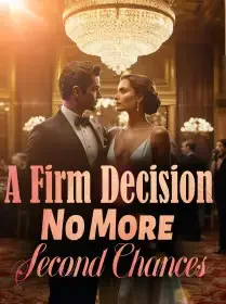 A Firm Decision:No More Second Chances Novel Cover