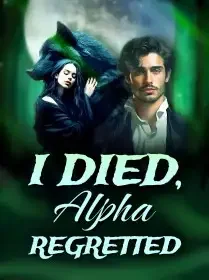I Died, Alpha Regretted Novel Cover