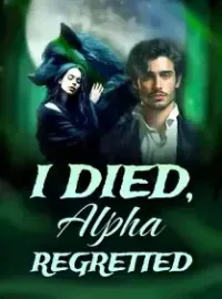 I Died, Alpha Regretted Novel Cover