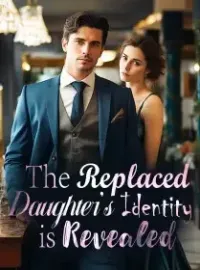 The Replaced Daughter’s Identity is Revealed! Novel Cover