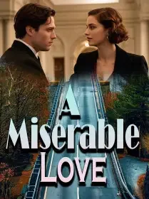 A Miserable Love Novel Cover