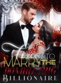 Forced To Marry the Dominating Billionaire Novel Cover