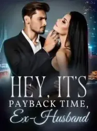 Hey, It's Payback Time, Ex-Husband Novel Cover