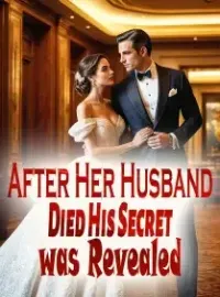 After Her Husband Died, His Secret was Revealed Novel Cover