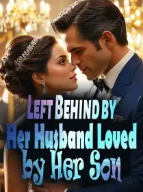 Left Behind by Her Husband, Loved by Her Son