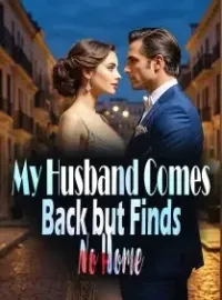 My Husband Comes Back but Finds No Home Novel Cover