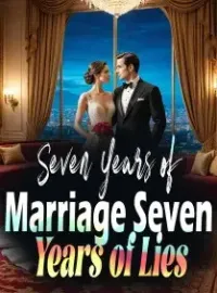 Seven Years of Marriage, Seven Years of Lies Novel Cover