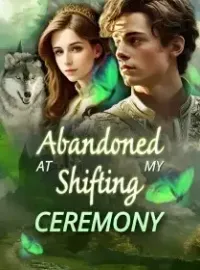 Abandoned at my Shifting Ceremony Novel Cover
