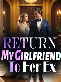 Return My Girlfriend To Her Ex Novel Cover