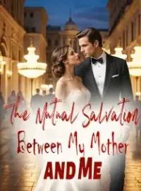 The Mutual Salvation Between My Mother and Me Novel Cover