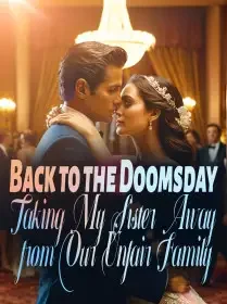 Back to the Doomsday: Taking My Sister Away from Our Unfair Family Novel Cover