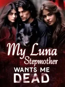My Luna Stepmother Wants Me Dead Novel Cover