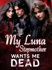 My Luna Stepmother Wants Me Dead Novel Cover