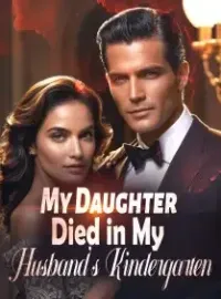 My Daughter Died in My Husband's Kindergarten Novel Cover