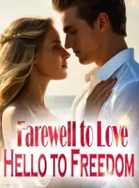Farewell to Love, Hello to Freedom Novel Cover