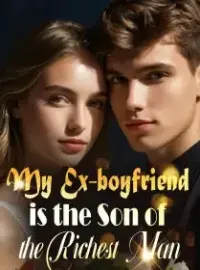 My Ex-boyfriend is the Son of the Richest Man Novel Cover