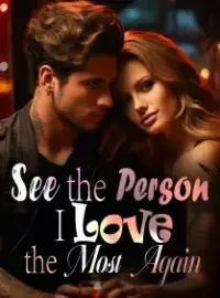See the Person I Love the Most Again Novel Cover