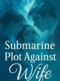 Submarine Plot Against Wife