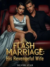 FLASH MARRIAGE: His Revengeful Wife