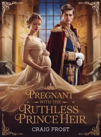 Pregnant With The Ruthless Prince's Heir