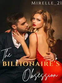 Betrayed by my Ex, Became the Billionaire's Obsession