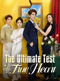 The Ultimate Test of a True HeartMini Series