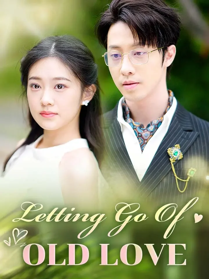 Letting Go Of Old LoveMini Series