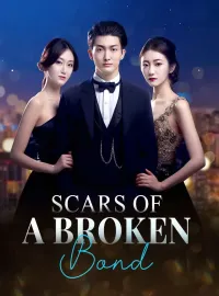Scars of a Broken BondMini Series