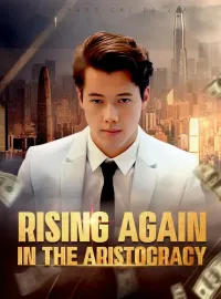 Rising Again in the AristocracyMini Series