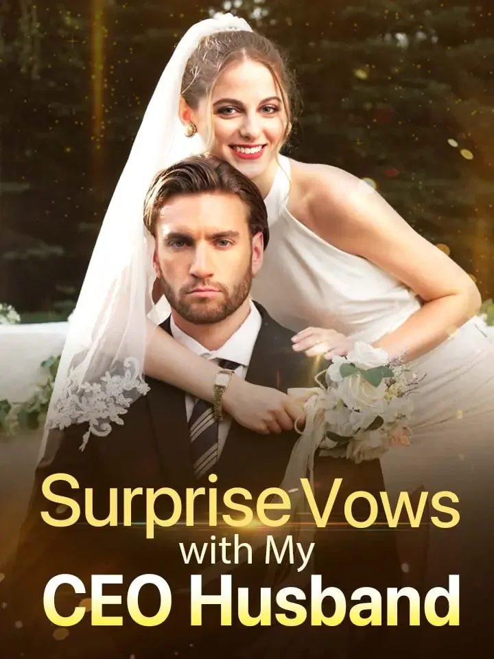 Surprise Vows with My CEO HusbandMini Series