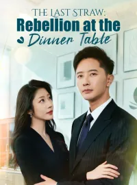 The Last Straw: Rebellion at the Dinner TableMini Series