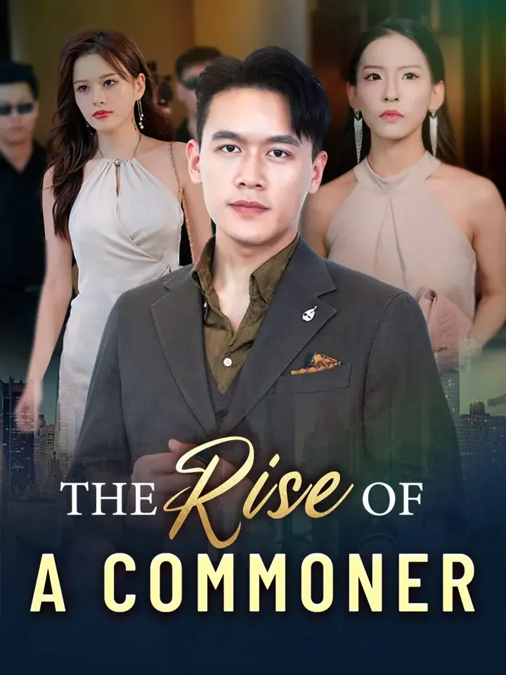 The Rise Of A CommonerMini Series