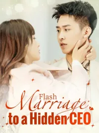 Flash Marriage to a Hidden CEOShort Dramas