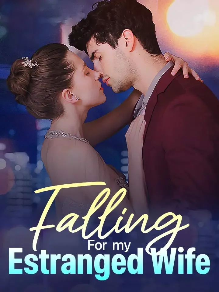 Falling For My Estranged WifeMini Series