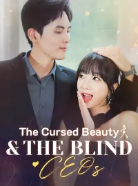 The Cursed Beauty & The Blind CEOShort Dramas