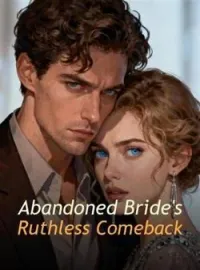Abandoned Bride's Ruthless Comeback Novel Cover