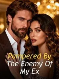 Pampered By The Enemy Of My Ex Novel Cover