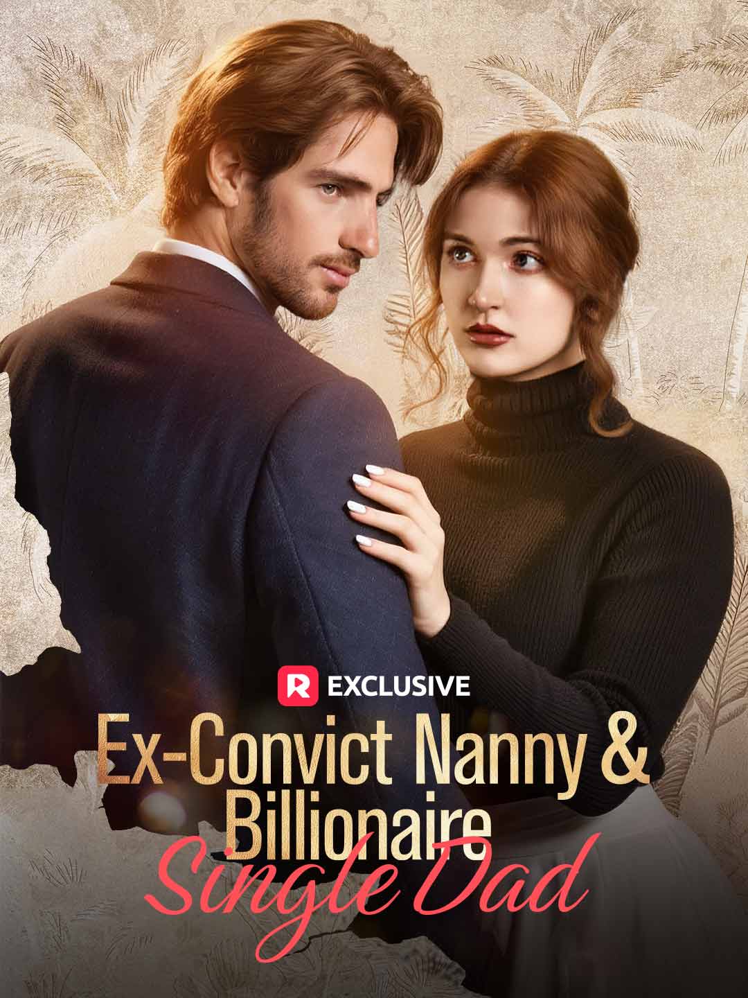 Ex-Convict Nanny and Billionaire Single Dad Mini Series