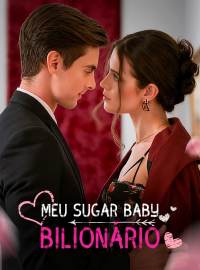 Meu Sugar Baby BilionárioDramas Curtos